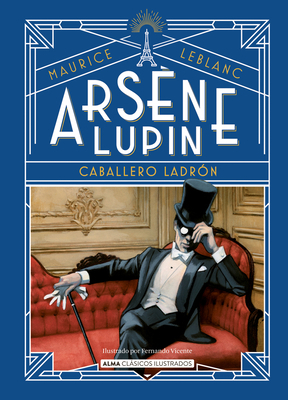 Arsène Lupin, Caballero Ladrón [Spanish] 8418395680 Book Cover