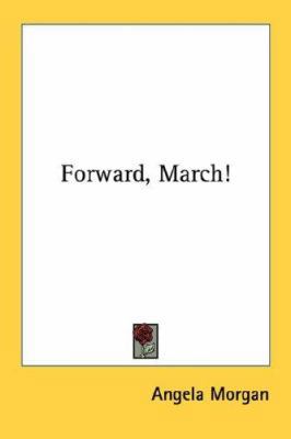 Forward, March! 054842120X Book Cover