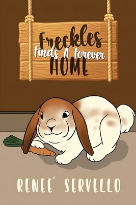 Freckles Finds A Forever Home 1834300975 Book Cover