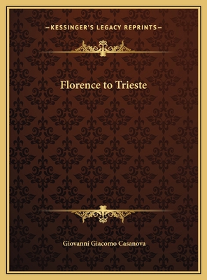 Florence to Trieste 1169685560 Book Cover