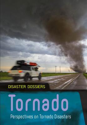 Tornado: Perspectives on Tornado Disasters 1484601831 Book Cover