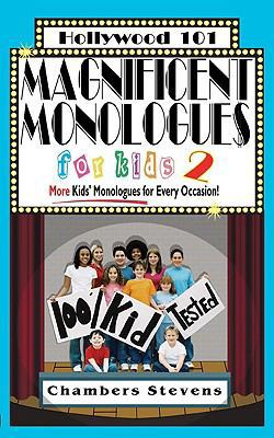 Magnificent Monologues for Kids 2: More Kids' M... 1883995140 Book Cover