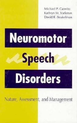 Neuromotor Speech Disorders: Nature, Assessment... 1557663262 Book Cover