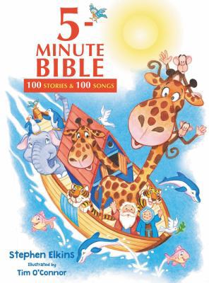 5-Minute Bible: 100 Stories and 100 Songs 0718097645 Book Cover