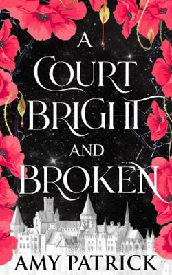 A Court Bright and Broken 1946166391 Book Cover