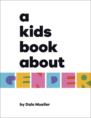 A Kids Book About Gender 0241634644 Book Cover