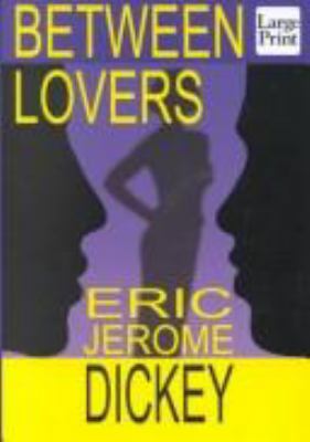 Between Lovers [Large Print] 1587241722 Book Cover