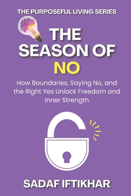 The Season of No: How Boundaries, Saying No, an... B0FPBKML8M Book Cover