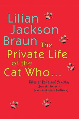 The Private Life of the Cat Who-- 1402561202 Book Cover