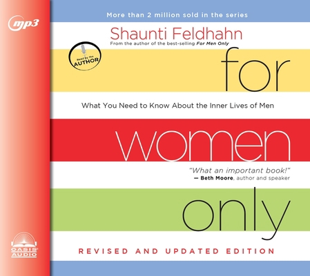 For Women Only, Revised and Updated Edition: Wh... 1613757859 Book Cover