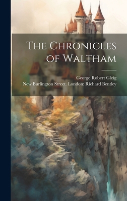 The Chronicles of Waltham 1019594098 Book Cover