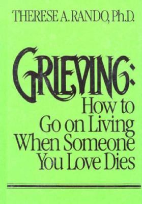Grieving: How to Go on Living When Someone You ... 0669170216 Book Cover