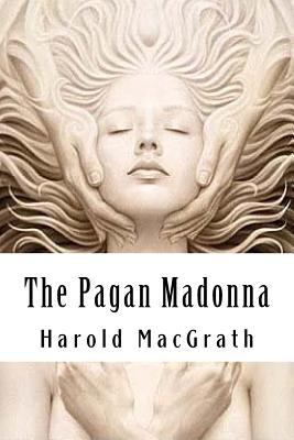 The Pagan Madonna 1511496983 Book Cover