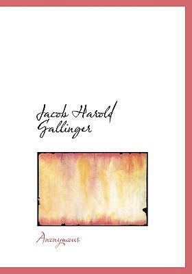 Jacob Harold Gallinger 1116294419 Book Cover