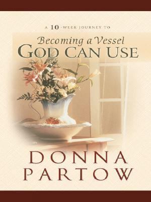 Becoming a Vessel God Can Use (Walker Large Pri... [Large Print] 1594151016 Book Cover