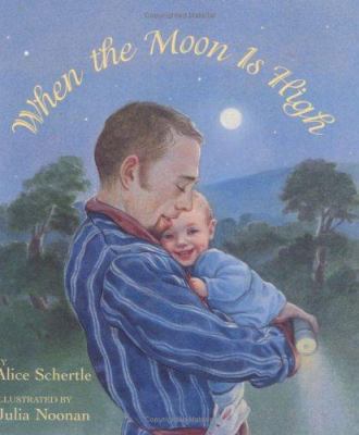 When the Moon Is High 0688151434 Book Cover