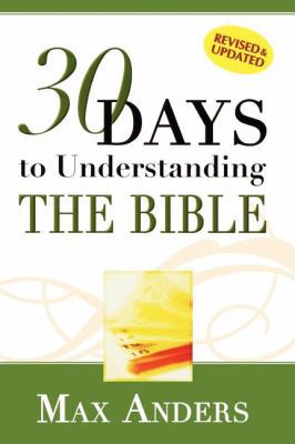 30 Days to Understanding the Bible 1418500143 Book Cover