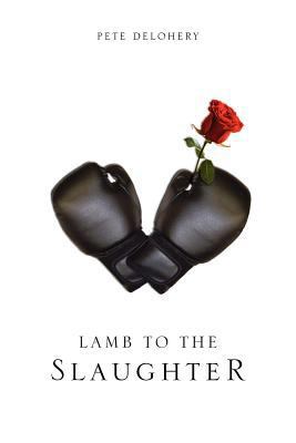 Lamb to the Slaughter 1465339272 Book Cover