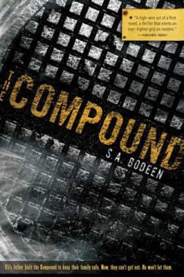 The Compound By S.A. Bodeen [Paperback] 0545806380 Book Cover