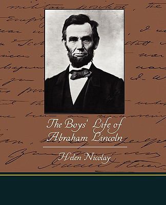 The Boys' Life of Abraham Lincoln 1438520077 Book Cover