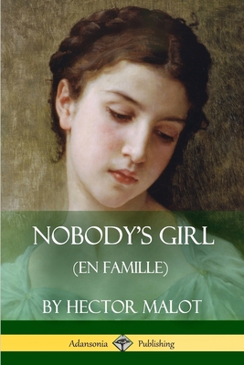 Nobody's Girl (En Famille) 1387894765 Book Cover