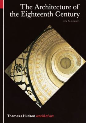 The Architecture of the Eighteenth Century 0500202028 Book Cover