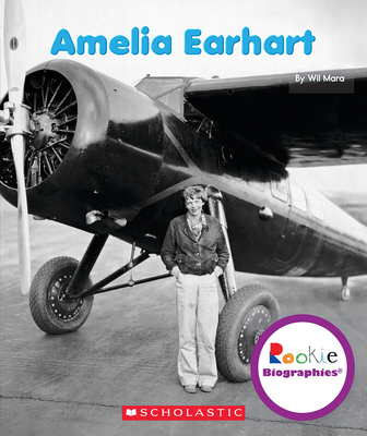 Amelia Earhart (Rookie Biographies) 0531249808 Book Cover