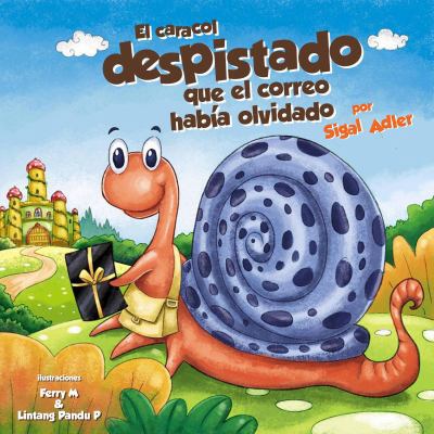 El Caracol Despistado Que la Correo Habia Olvidado [Spanish] 0998906557 Book Cover