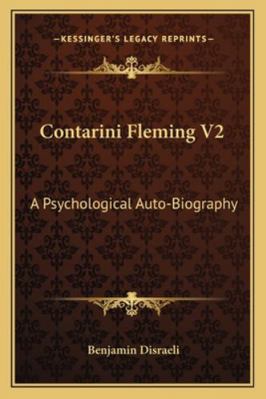 Contarini Fleming V2: A Psychological Auto-Biog... 1162997052 Book Cover