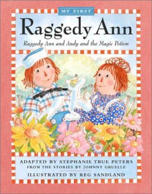 Raggedy Ann and Andy and the Magic Potion 0689831803 Book Cover