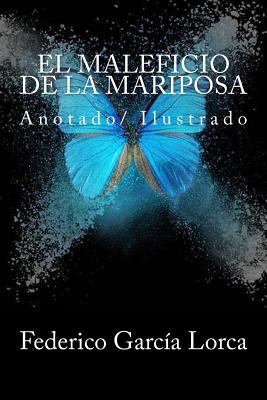 El maleficio de la mariposa: Anotado/ Ilustrado [Spanish] 1719567980 Book Cover