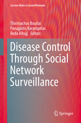 Disease Control Through Social Network Surveill... 3031078683 Book Cover