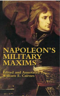 Napoleon's Military Maxims 0486437302 Book Cover