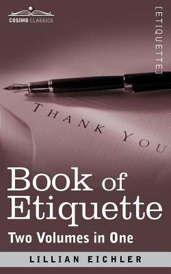 Book of Etiquette (Two Volumes in One) 1616405694 Book Cover