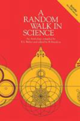 A Random Walk in Science 0750306491 Book Cover
