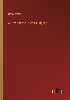 A Plea for the Queen's English 3368845128 Book Cover