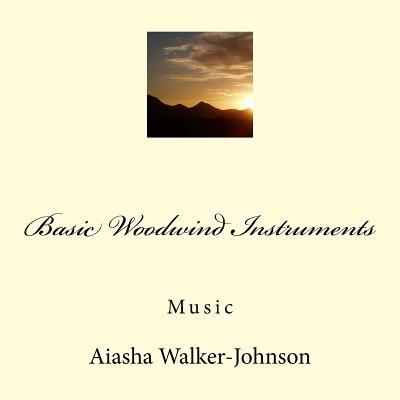 Basic Woodwind Instruments 1987551958 Book Cover