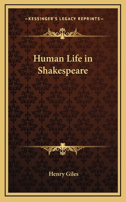 Human Life in Shakespeare 1163347019 Book Cover