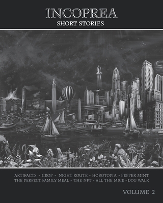 Incoprea Short Stories: Volume 2 B0CJSYZQ3M Book Cover