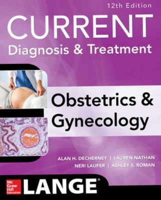 Current Diagnosis & Treatment Obstetrics & Gyne... 0071833900 Book Cover