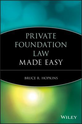 Private Foundation Law Made Easy 1118653378 Book Cover