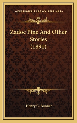 Zadoc Pine And Other Stories (1891) 1164303163 Book Cover