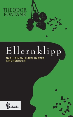Ellernklipp: Nach einem Harzer Kirchenbuch [German] 3958550371 Book Cover