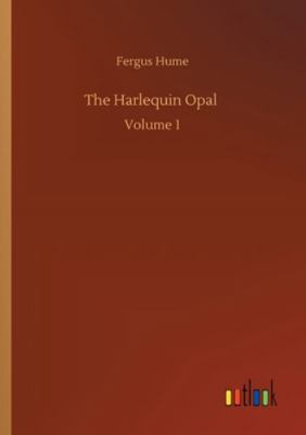 The Harlequin Opal: Volume 1 3752337478 Book Cover