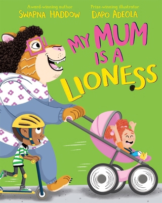 My Mum is a Lioness 1529013992 Book Cover