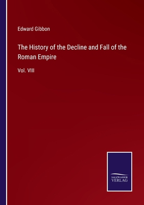 The History of the Decline and Fall of the Roma... 3375034660 Book Cover