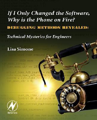 If I Only Changed the Software, Why Is the Phon... 0750682183 Book Cover