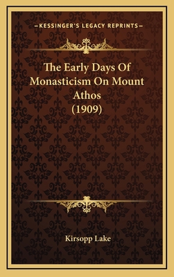 The Early Days Of Monasticism On Mount Athos (1... 1165822431 Book Cover