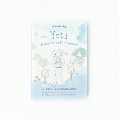 Yeti Focuses on Her Senses: A Lesson in Mindful... 1955377111 Book Cover