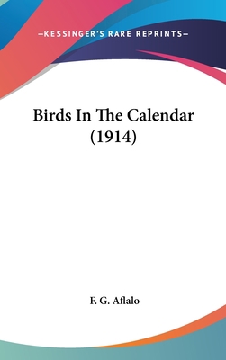 Birds In The Calendar (1914) 0548948178 Book Cover